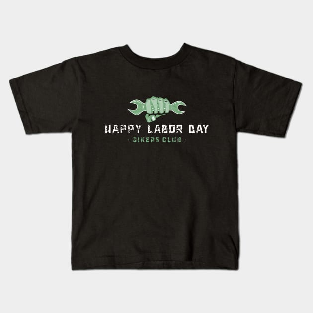 happy labor day bikers club, labor day holiday, labor day 2020, labor day for real american workers, labor day party, Kids T-Shirt by BaronBoutiquesStore